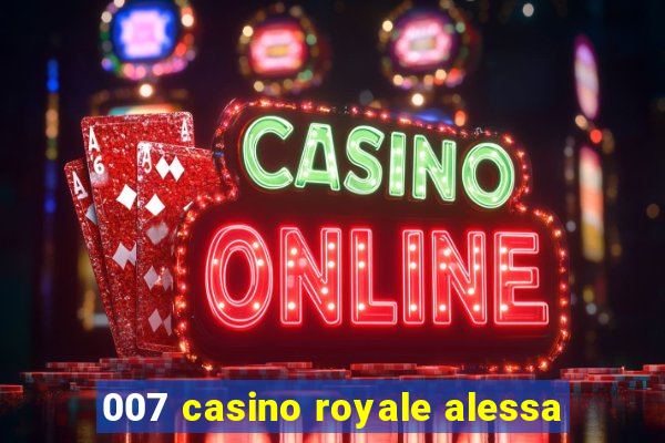 007 casino royale alessa