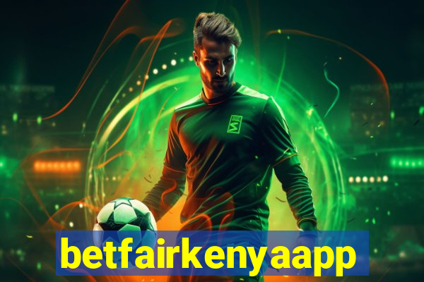 betfairkenyaapp