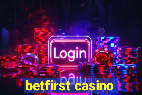 betfirst casino