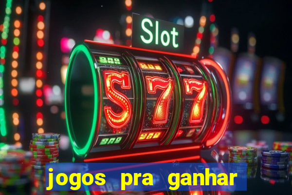 jogos pra ganhar dinheiro no pix