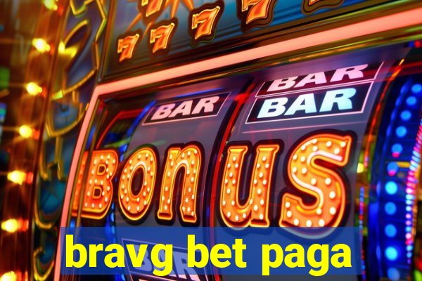 bravg bet paga