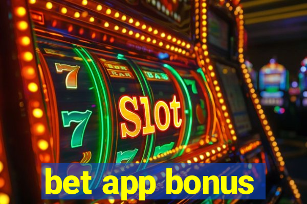 bet app bonus