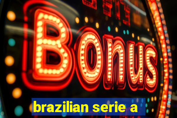 brazilian serie a