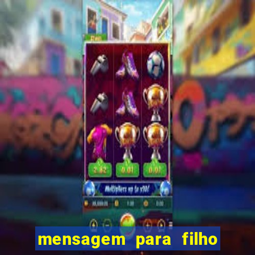 mensagem para filho jogador de futebol