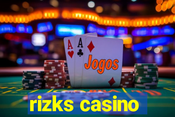 rizks casino