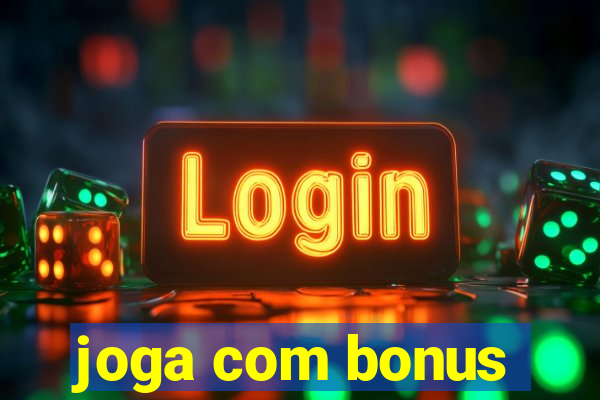 joga com bonus