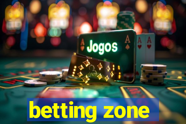 betting zone