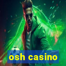 osh casino