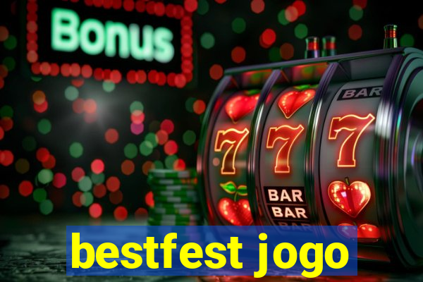 bestfest jogo