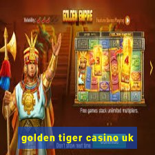 golden tiger casino uk