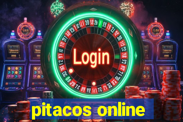 pitacos online