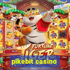 pikebit casino