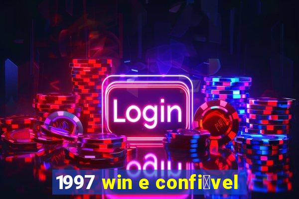 1997 win e confi谩vel