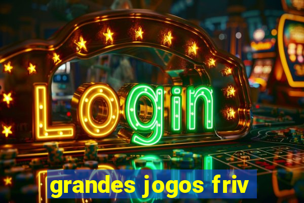 grandes jogos friv