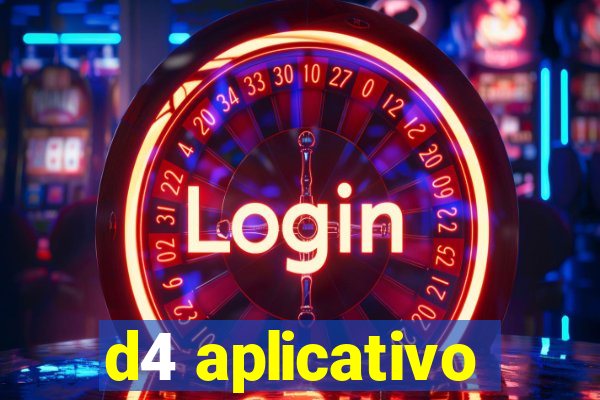 d4 aplicativo