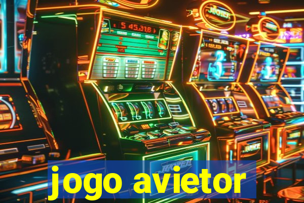 jogo avietor