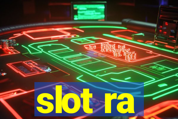 slot ra