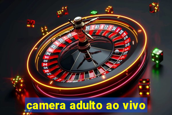 camera adulto ao vivo