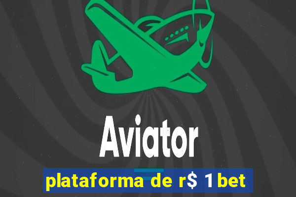 plataforma de r$ 1 bet