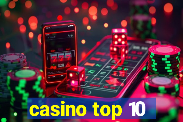 casino top 10