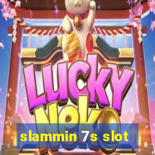 slammin 7s slot