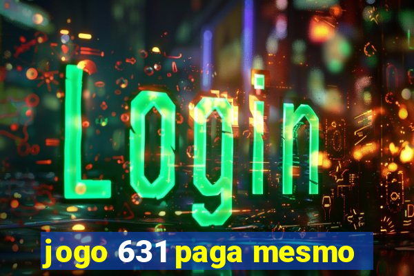 jogo 631 paga mesmo