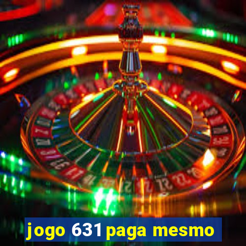 jogo 631 paga mesmo