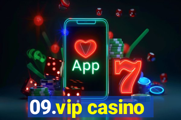 09.vip casino