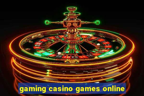 gaming casino games online