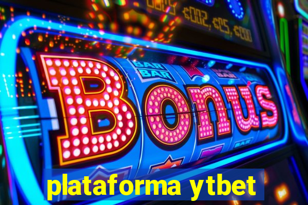 plataforma ytbet