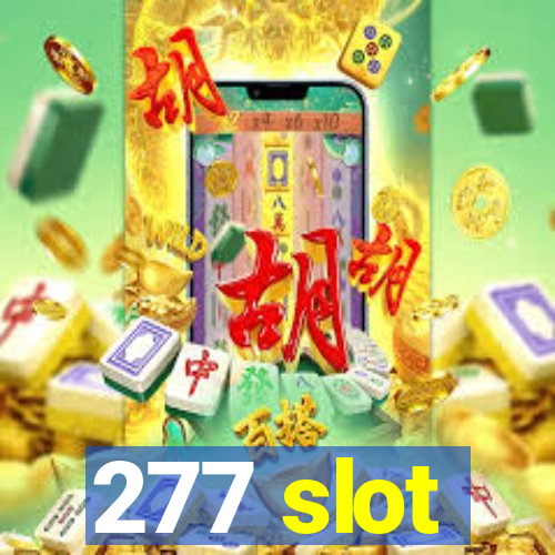 277 slot