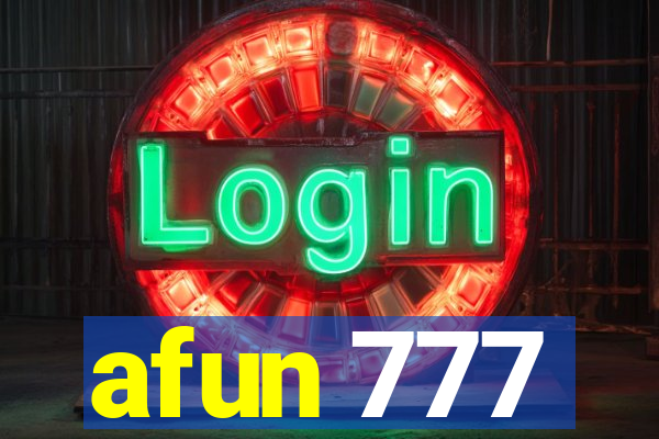 afun 777