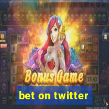 bet on twitter