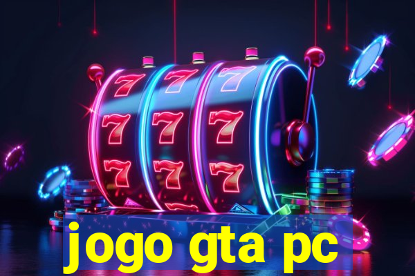 jogo gta pc