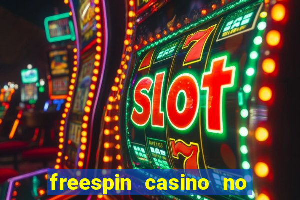 freespin casino no deposit bonus