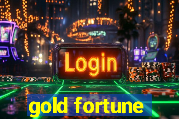 gold fortune