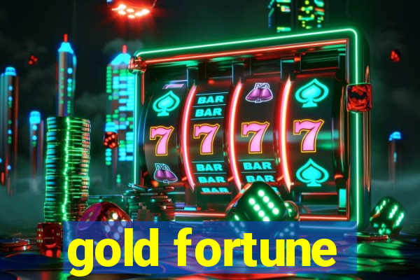 gold fortune