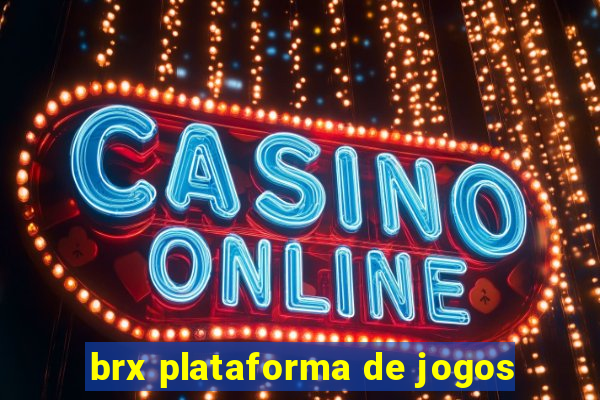 brx plataforma de jogos