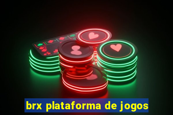 brx plataforma de jogos