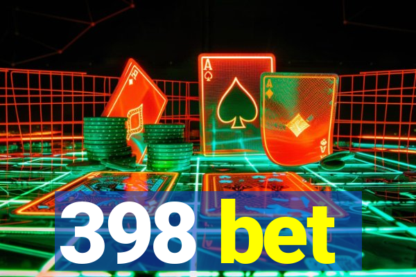 398 bet