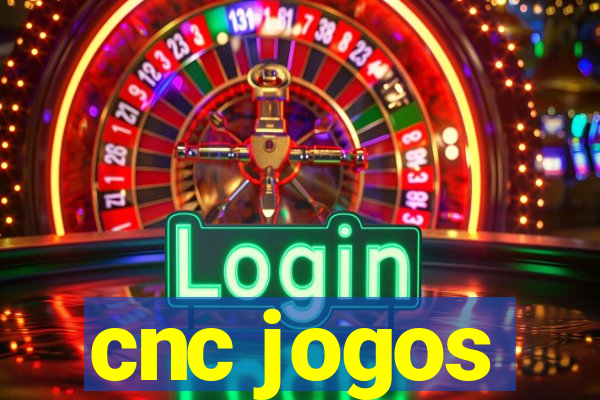 cnc jogos