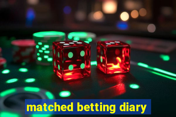 matched betting diary