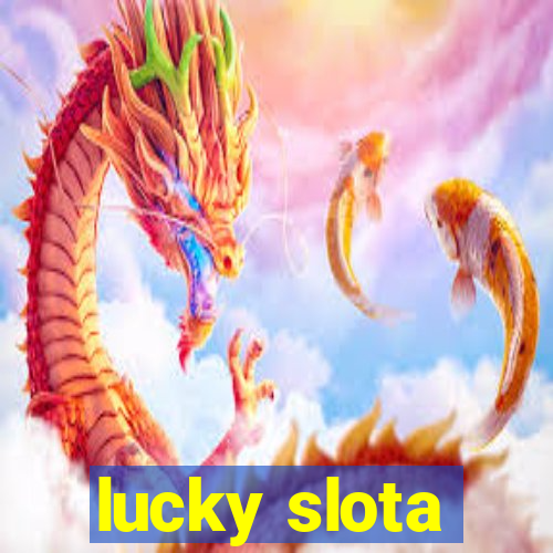 lucky slota