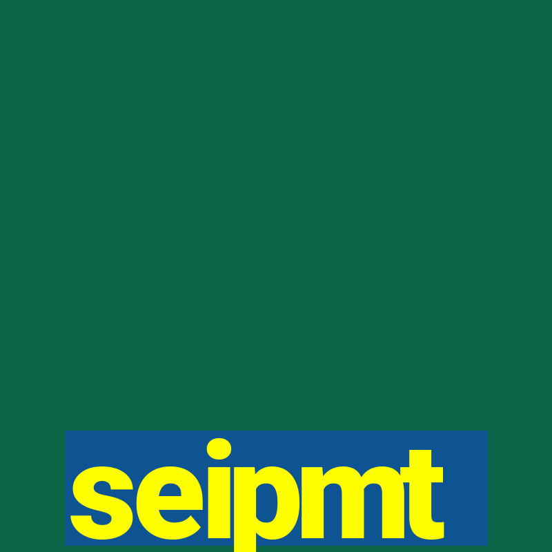 seipmt