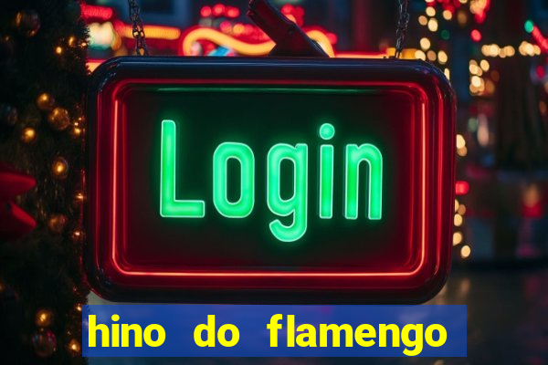 hino do flamengo para toque de celular