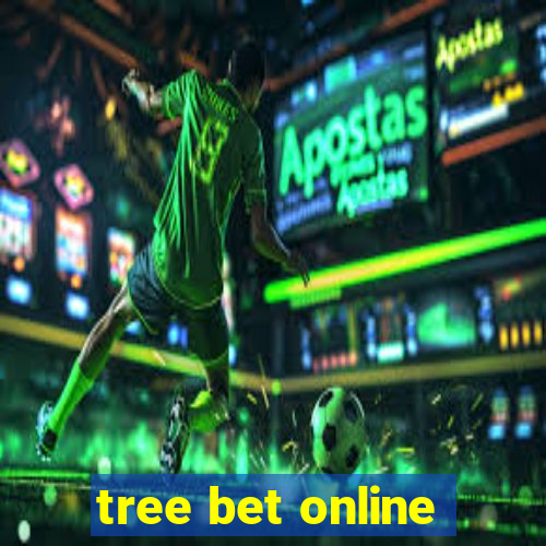 tree bet online