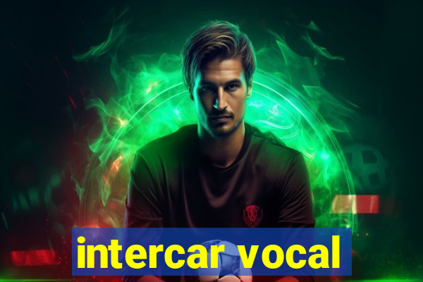 intercar vocal