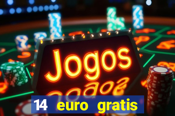 14 euro gratis casino bonus