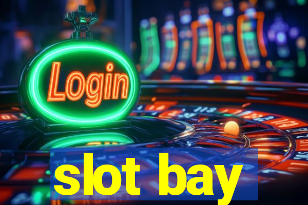 slot bay