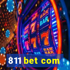 811 bet com